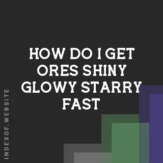 How do I get “Ores“ (Shiny, Glowy, Starry) fast? Banners