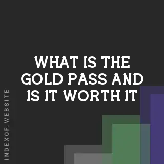 What is the “Gold Pass“ and is it worth it? Banners