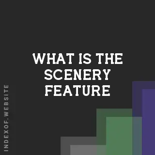 What is the “Scenery“ feature? Banners